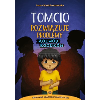 Tomcio rozwiązuje problemy. Rozwód rodziców