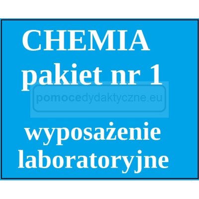  CHEMIA - Pakiet nr 1 - Wyposażenie laboratoryjne