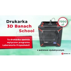 Drukarka 3D Banach School z pakietem dydaktycznym 0%vat 