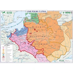 DWUSTRONNA MAPA ŚCIENNA HISTORYCZNA – POLSKA I LITWA 1370-1505 / UNIE POLSKI Z LITWĄ