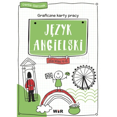 Język angielski. Graficzne karty pracy dla klas 4-6